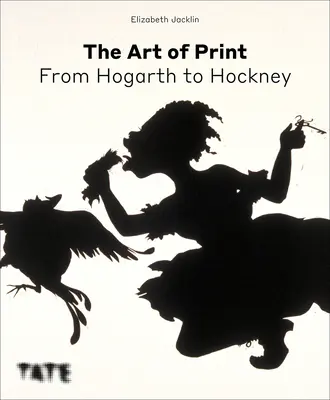 Die Kunst des Drucks: Von Hogarth bis Hockney - The Art of Print: From Hogarth to Hockney