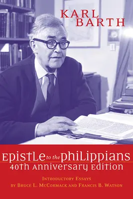 Der Brief an die Philipper, Ausgabe zum 40-jährigen Jubiläum - The Epistle to the Philippians, 40th Anniversary Edition