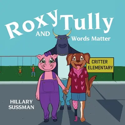 Roxy und Tully: Worte sind wichtig - Roxy and Tully: Words Matter
