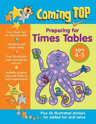 Coming Top: Vorbereitung auf das Einmaleins im Alter von 4 bis 5 Jahren: Mit Aufklebern den Unterricht vorbereiten! - Coming Top Preparing for Times Tables Ages 4-5: Get a Head Start on Classroom Skills - With Stickers!