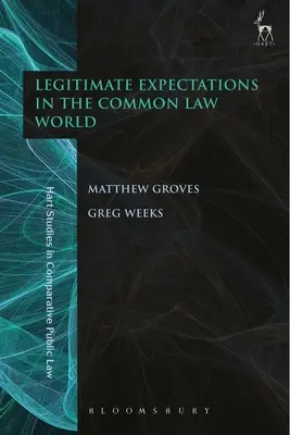 Berechtigte Erwartungen in der Welt des Common Law - Legitimate Expectations in the Common Law World