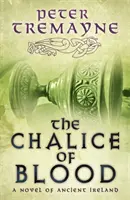 Chalice of Blood (Sister Fidelma Mysteries Buch 21) - Ein schauriger mittelalterlicher Krimi, der im Irland des 7. - Chalice of Blood (Sister Fidelma Mysteries Book 21) - A chilling medieval mystery set in 7th century Ireland