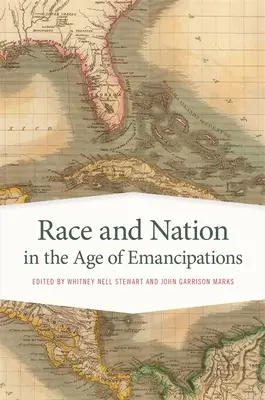 Ethnie und Nation im Zeitalter der Emanzipation - Race and Nation in the Age of Emancipations