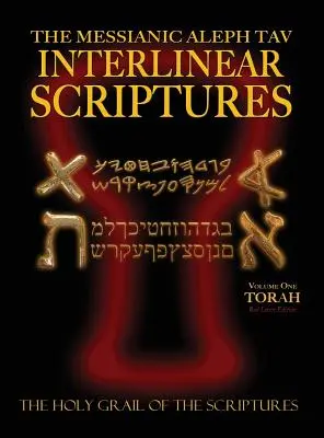 Messianische Aleph Tav Interlinear-Schriften Band Eins die Tora, Paläo und Modernes Hebräisch-Phonetische Übersetzung-Englisch, Red Letter Edition Studienbibel - Messianic Aleph Tav Interlinear Scriptures Volume One the Torah, Paleo and Modern Hebrew-Phonetic Translation-English, Red Letter Edition Study Bible