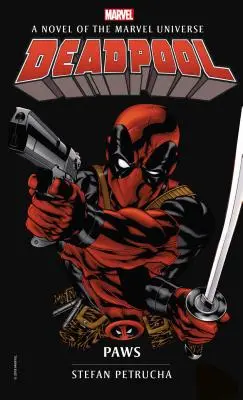 Deadpool: Pfoten: Ein Roman aus dem Marvel-Universum - Deadpool: Paws: A Novel of the Marvel Universe