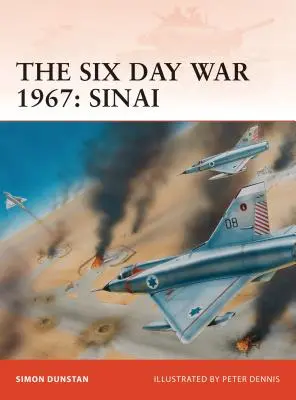 Der Sechstagekrieg 1967: Sinai - The Six Day War 1967: Sinai