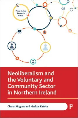 Neoliberalismus und der Freiwilligen- und Gemeindesektor in Nordirland - Neoliberalism and the Voluntary and Community Sector in Northern Ireland