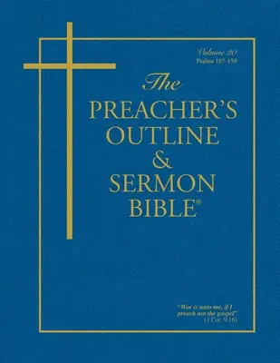 Die Prediger-Gliederung & Predigt-Bibel: Psalmen (107-150): King-James-Fassung - The Preacher's Outline & Sermon Bible: Psalms (107-150): King James Version