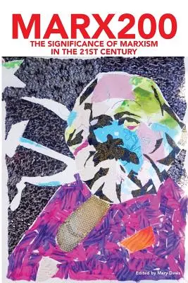 Marx200: Die Bedeutung des Marxismus im 21. Jahrhundert - Marx200: The Significance of Marxism in the 21st Century