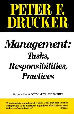 Management: Aufgaben, Verantwortlichkeiten, Praktiken - Management: Tasks, Responsibilities, Practices