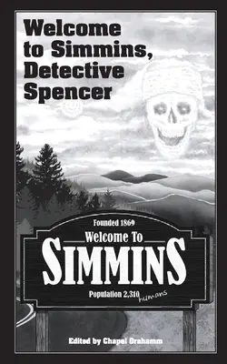 Willkommen bei Simmins, Detective Spencer - Welcome to Simmins, Detective Spencer