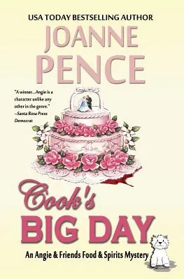 Cook's Big Day: Ein Angie & Friends Food & Spirits-Krimi - Cook's Big Day: An Angie & Friends Food & Spirits Mystery