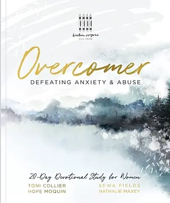 Überwinder: Ängste und Missbrauch besiegen - Overcomer: Defeating Anxiety & Abuse