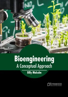 Bioengineering: Eine konzeptionelle Annäherung - Bioengineering: A Conceptual Approach
