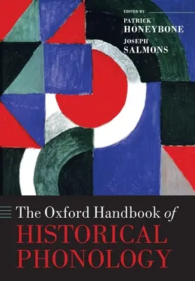 Das Oxford-Handbuch der historischen Phonologie - The Oxford Handbook of Historical Phonology