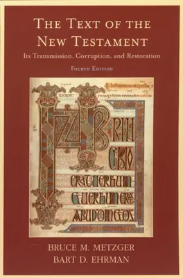 Der Text des Neuen Testaments: Seine Überlieferung, Korruption und Wiederherstellung - The Text of the New Testament: Its Transmission, Corruption, and Restoration