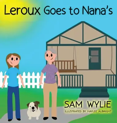 LeRoux geht zu Nana's - LeRoux Goes to Nana's