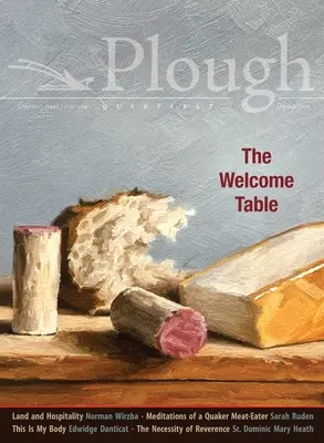 Plough Quarterly Nr. 20 - Der Willkommenstisch - Plough Quarterly No. 20 - The Welcome Table