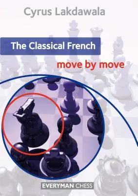 Klassisches Französisch: Zug für Zug - The Classical French: Move by Move