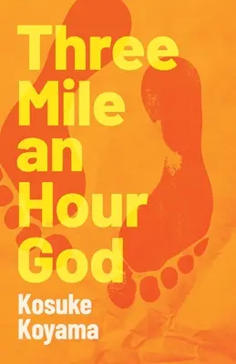 Drei-Meilen-pro-Stunde-Gott - Three Mile an Hour God