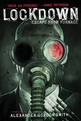 Abriegelung: Flucht aus dem Hochofen - Lockdown: Escape from Furnace