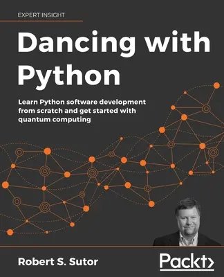 Tanzen mit Python: Programmieren lernen mit Python und Quantencomputern - Dancing with Python: Learn to code with Python and Quantum Computing