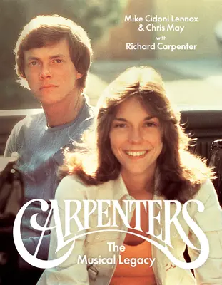 Carpenters: Das musikalische Vermächtnis - Carpenters: The Musical Legacy