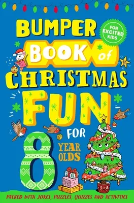 Weihnachtsspaß für 8-Jährige - Bumper Book of Christmas Fun for 8 Year Olds