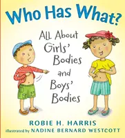 Wer hat was? - Alles über den Körper von Mädchen und den Körper von Jungen - Who Has What? - All About Girls' Bodies and Boys' Bodies