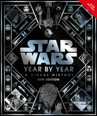 Star Wars Jahr für Jahr Neue Ausgabe - Star Wars Year by Year New Edition