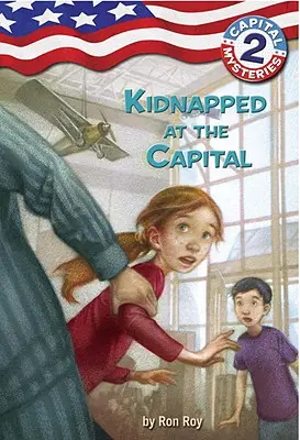 Capital Mysteries #2: Entführt in der Hauptstadt - Capital Mysteries #2: Kidnapped at the Capital