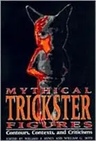 Mythische Tricksterfiguren: Konturen, Kontexte und Kritiken - Mythical Trickster Figures: Contours, Contexts, and Criticisms