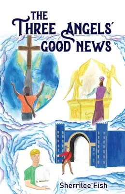 Die frohe Botschaft der drei Engel - The Three Angels' Good News
