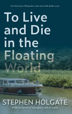 Leben und Sterben in der schwimmenden Welt - To Live and Die in the Floating World