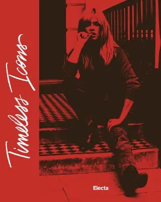 Zeitlose Ikonen: Der Stil von Berühmtheiten - Timeless Icons: The Style of Celebrities