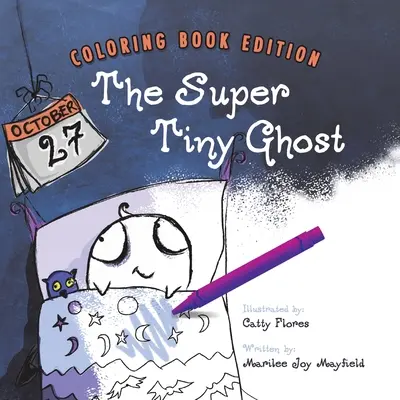 Das superkleine Gespenst: Malbuch-Edition - The Super Tiny Ghost: Coloring Book Edition