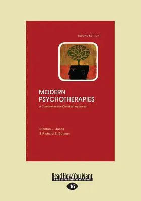 Moderne Psychotherapien: Eine umfassende christliche Würdigung (Großdruck 16pt), Band 2 - Modern Psychotherapies: A Comprehensive Christian Appraisal (Large Print 16pt), Volume 2