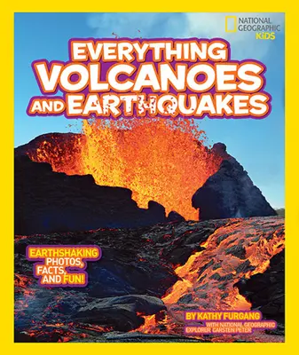 National Geographic Kids Alles über Vulkane und Erdbeben: Erderschütternde Fotos, Fakten und Spaß! - National Geographic Kids Everything Volcanoes and Earthquakes: Earthshaking Photos, Facts, and Fun!