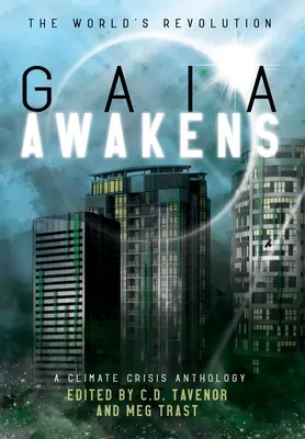 Gaia erwacht: Eine Klimakrisen-Anthologie - Gaia Awakens: A Climate Crisis Anthology