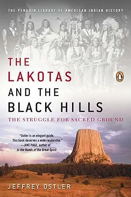 Die Lakotas und die Black Hills: Der Kampf um heiligen Boden - The Lakotas and the Black Hills: The Struggle for Sacred Ground