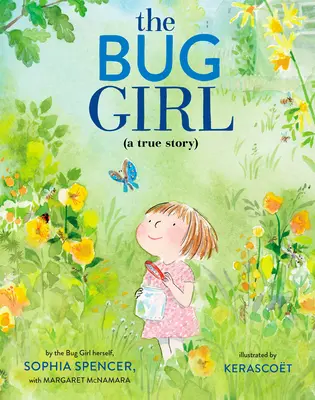 Das Käfermädchen: Eine wahre Geschichte - The Bug Girl: A True Story