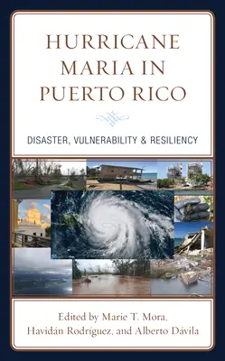 Hurrikan Maria in Puerto Rico: Katastrophe, Anfälligkeit und Widerstandskraft - Hurricane Maria in Puerto Rico: Disaster, Vulnerability & Resiliency