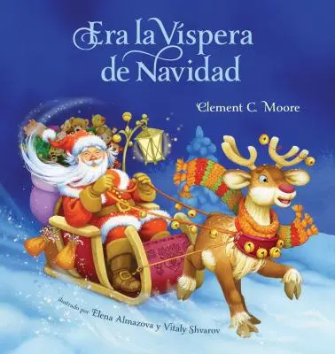 Era La Vispera de Navidad (Es war die Nacht vor Weihnachten, spanische Ausgabe) - Era La Vispera de Navidad (Twas the Night Before Christmas, Spanish Edition)