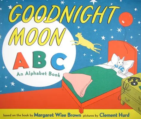 Goodnight Moon ABC: Ein Alphabetbuch - Goodnight Moon ABC: An Alphabet Book