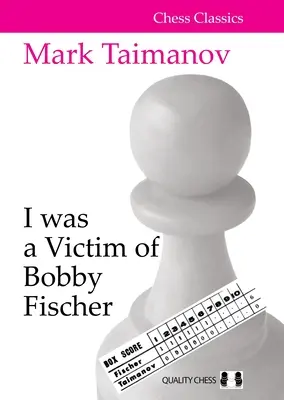 Ich war ein Opfer von Bobby Fischer - I Was a Victim of Bobby Fischer