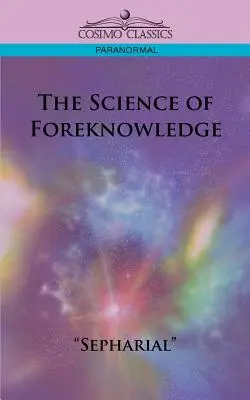 Die Wissenschaft des Vorauswissens - The Science of Foreknowledge