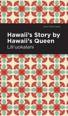 Hawaii's Geschichte von Hawaii's Queen - Hawaii's Story by Hawaii's Queen