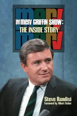 Die Merv Griffin Show: Die Insider-Geschichte - The Merv Griffin Show: The Inside Story