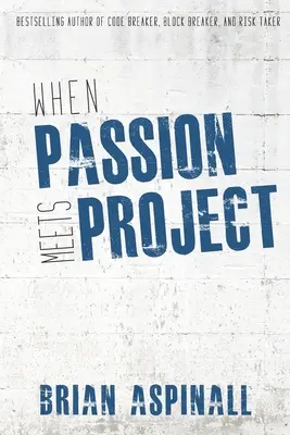 Wenn Passion auf Projekt trifft - When Passion Meets Project