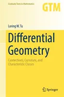 Differentialgeometrie: Verbindungen, Krümmung und charakteristische Klassen - Differential Geometry: Connections, Curvature, and Characteristic Classes